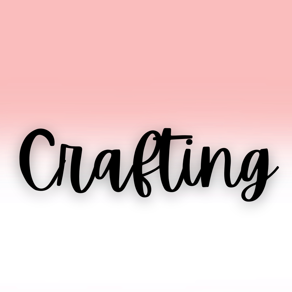 Crafting